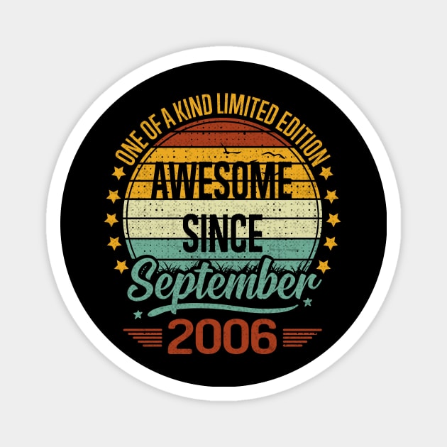 16 Year Old 16th Birthday Design for September 2006 born Limited Edition Legend BDay Gift Magnet by sufian